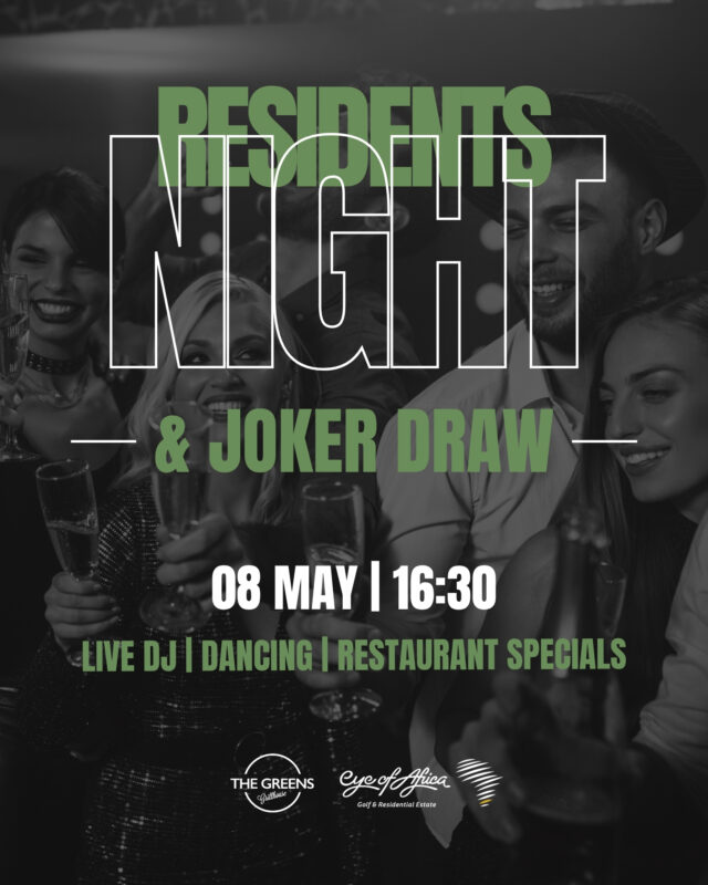 🎉 Residents Night is back at The Greens! Join us for an evening of good food, great music, and the excitement of the Joker Draw.

📅 Friday, 08 May | 16:30
📍 The Greens Grillhouse 

🎧 Live DJ
💃 Dancing
🍽️ Restaurant specials

The perfect way to kick off your weekend. See you there!

#EyeOfAfrica #JokerDraw #TheGreensGrillhouse #EstateLifestyle #FridayVibes