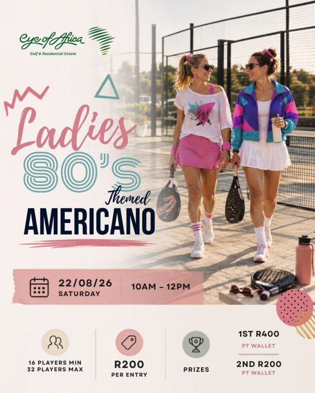 💗 Grab your racquet and bring the 80’s energy! 🎾✨

Ladies, join us for this 80’s Themed Padel Americano at Eye of Africa. Come dressed for the decade and ready for a fun morning on court!

📅 Saturday, 22 August 2026
⏰ 10AM to 12PM
💰 R200 per entry
👥 16 players minimum | 32 players maximum

🏆 Prizes:
🥇 1st: R400 PT Wallet
🥈 2nd: R200 PT Wallet

Think bright colours, big energy and plenty of padel 💕🕶️

#EyeOfAfrica #Padel #GirlsDay #Weekend #PadelSA