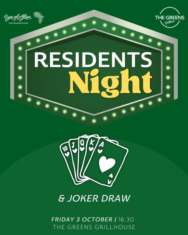 🎉 It’s Residents Night at The Greens!
Kick off your weekend with great food, friendly faces, and a little fun at the Joker Draw!

📅 Friday, 3 October
🕠 16:30pm
📍 The Greens Grillhouse

It’s your community, your table - see you there!

#EyeOfAfrica #TheGreensGrillhouse #Weekend