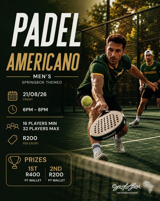 🇿🇦 Ready to bring some Springbok spirit to the padel court? 🎾

Join us for a Springbok themed Men’s Only Padel Americano at Eye of Africa!

📅 Friday, 21 August 2026
⏰ 6PM to 8PM
💰 R200 per entry
👥 16 players minimum | 32 players maximum

🏆 Prizes up for grabs:
🥇 1st: R400 PT Wallet
🥈 2nd: R200 PT Wallet

Wear your green and gold and get ready for a great evening of padel. 🇿🇦🔥

#EyeOfAfrica #Weekend #Padel #Springboks #PadelSA