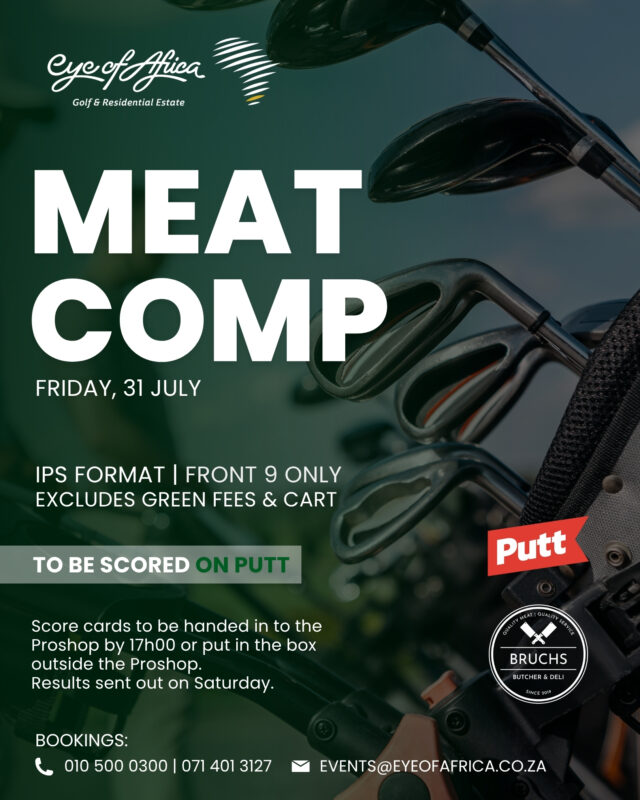 ⛳ It’s time for another Meat Competition at Eye of Africa!

Join us this Friday for a fun round on the front 9, with the competition decided on the greens.

💰 IPS Format
🏌️ Front 9 Only
⛳ Scored on Putt

For Golf Members and their guests only.

Book online:

Members Book Here:
https://myclubaccount.co.za/eyeofafrica/Account/Login?ReturnUrl=%2Feyeofafrica%2F

Visitors Book Here:
https://myclubaccount.co.za/eyeofafrica/TeeSheet

📞 010 500 0300 | 071 401 3127
📧 events@eyeofafrica.co.za

#EyeOfAfrica #MeatCompetition #GolfCompetition #GolfMembers #GolfLife
