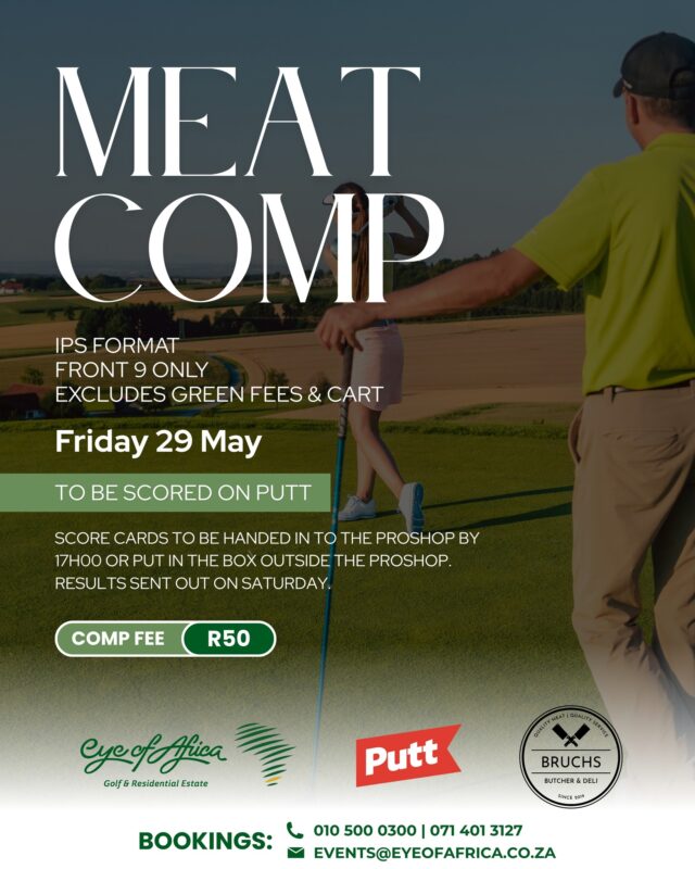 ⛳️ Join us this Friday for the next Meat Comp at Eye of Africa.

Everyone is welcome to enter for an afternoon of great golf, friendly competition, and good company on the course.

📞 For golf enquiries & bookings:
📱 072 333 3304

#EyeOfAfrica #MeatComp #GolfLife #FridayGolf
