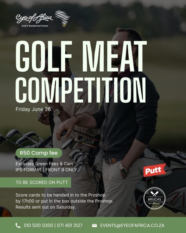 ⛳ It's the Golf Meat Competition this Friday, 26 June.

Put your putting skills to the test in this fun competition.

💰 R50 Competition Fee
🏌️ IPS Format | Front 9 Only
⛳ Scored on Putt

*For Golf Members and their guests only.

#EyeOfAfrica #GolfCompetition #Golf #EstateLifestyle #ILoveGolf